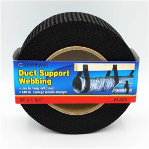 Duct Hangers                                                                    Duct Support Webbing                                                            - Designed for hanging HVAC                                                       flexible ducts                                                                - Tensile strength: 440 lbs                                                     - UL Classified